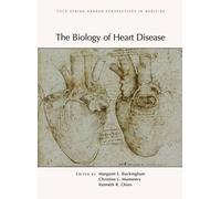 The Biology of Heart Disease (Copertina rigida)
