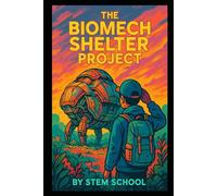 The Biomech Shelter Project: Design, fabricate and build modular survival shelters from local materials.