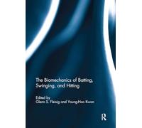 The Biomechanics of Batting, Swinging, and Hitting
