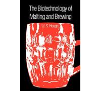 The Biotechnology of Malting and Brewing