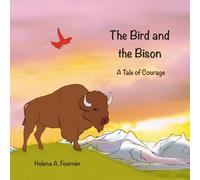 The Bird and the Bison: A Tale of Courage