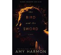 The Bird and the Sword