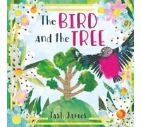 The Bird and The Tree: A Story About Staying YOU, No Matter What You Go Through