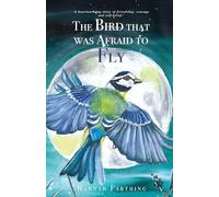 The Bird That Was Afraid to Fly