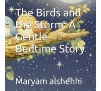 The Birds and the Storm: A Gentle Bedtime Story