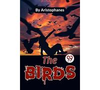 The Birds Aristophanes Aristophanes - NUOVO Aristophanes