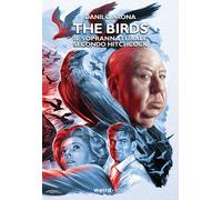 The Birds. Il soprannaturale secondo Hitchcock - 2021 - Weird Boo