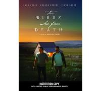 The Birds Who Fear Death INSTITUTION COPY with limited public performance (DVD)