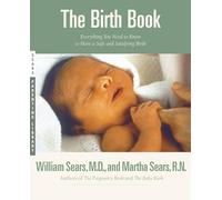 The Birth Book: Everything You Need to Know to Have a Safe and Satisfying Birth