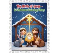 The Birth of Jesus: A Christmas Coloring Story