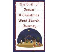 The Birth Of Jesus: A Christmas Word Search Journey: Travel size 5x8 inch, 110 pages, 55 puzzle | Word search about the birth of Jesus Christ
