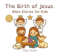 The Birth of Jesus - Bible Stories for Kids: Designed for Autistic Children, Children with Disabilities, and Diverse Learning Needs