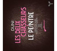 Egidio Romualdo Duni Duni: Les Deux Chasseurs/Le Peintre (CD) Album