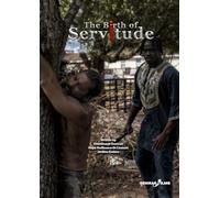 The Birth of Servitude: The Making of A Slave