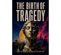 The Birth of Tragedy