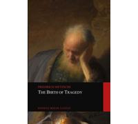 The Birth of Tragedy