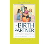 Melissa Cheyney Penny Simki The Birth Partner, Sixth Revised Editio (Tascabile)