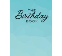 The Birthday Book: A Full Color Memory Book from 0-18 Years Old with Prompts + Photos