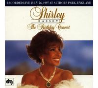 The Birthday Concert: Recorded Live July 26, 1997 at Althorp Park, England by SHIRLEY BASSEY (1998-05-19)