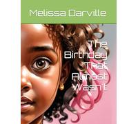 The Birthday That Almost Wasn't