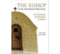 Victoria Schneider The Bishop of the Abandoned Tabernacle (Tascabile)