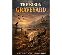 THE BISON GRAVEYARD: A novel inspired by real events about corruption, whistleblowers, and the collapse of a criminal network.