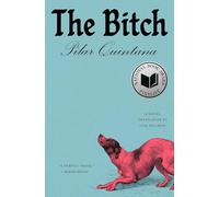 Pilar Quintana The Bitch (Tascabile)