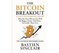 The Bitcoin Breakout: This isn’t theory from the cheap seats-it’s a decade of living Bitcoin’s booms and busts, with S-Curve Acceleration Theory insights you won’t find in the news or on Google.