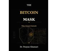 THE BITCOIN MASK: Who Owned Satoshi