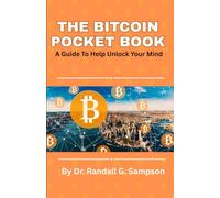 The Bitcoin Pocket Book: A Quick and Easy Guide to Understanding Bitcoin and Digital Money”