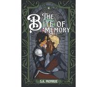 The Bite of Memory: A Second Chance, Forced Proximity MM Fantasy Romance: 3
