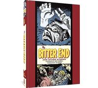 Reed Crandall Al Feldstein The Bitter End and Other Stories (Copertina rigida)