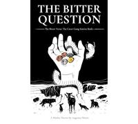 The Bitter Question: The Caver Gang Stories: 1