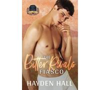 The Bitter Rivals Fiasco: 4