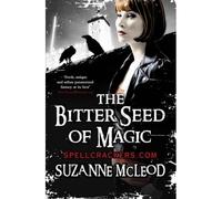 The Bitter Seed of Magic - Libro in brossura NUOVO McLeod, Suzanne 2011-10-13