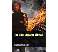 The Bitter Shadow of Doubts