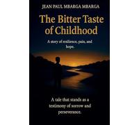 The Bitter Taste of Childhood