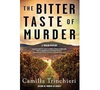 The bitter taste of murder: 2 - Trinchieri Camilla
