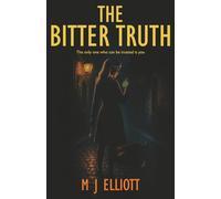 The Bitter Truth: A gripping and thrilling sequel you won't want to put down
