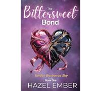 The Bittersweet Bond: 1