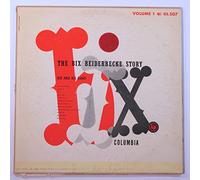 The Bix Beiderbecke Story Bix his Gang Vol 1