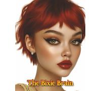 The Bixie Brain: 300+ Easy and Medium Sudoku Puzzles for Sharp, Stylish Minds