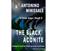 The Black Aconite: K-Team Saga | Book 5