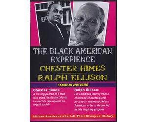 The Black American Experience / Famous Writers: Chester Himes & Ralph Ellison