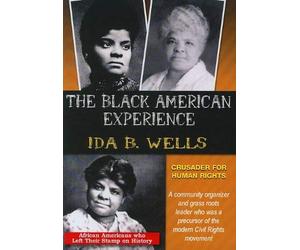 The Black American Experience: Ida B. Wells - Crusader for Human Rights (DVD)
