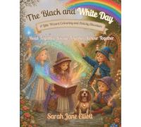The Black and White Day: A Little Wizard Colouring and Activity Adventure