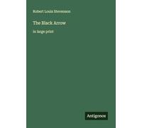 The Black Arrow: in large print