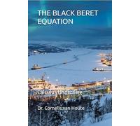 THE BLACK BERET EQUATION: Calculus Under Fire: 17
