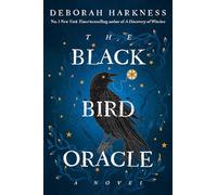 Deborah Harkness The Black Bird Oracle (Tascabile) All Souls Series