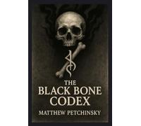 The Black Bone Codex